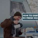 How To Sanitize RV Fresh Water Tank Within 6 Easy Steps 7 RV Fresh Water Tank
